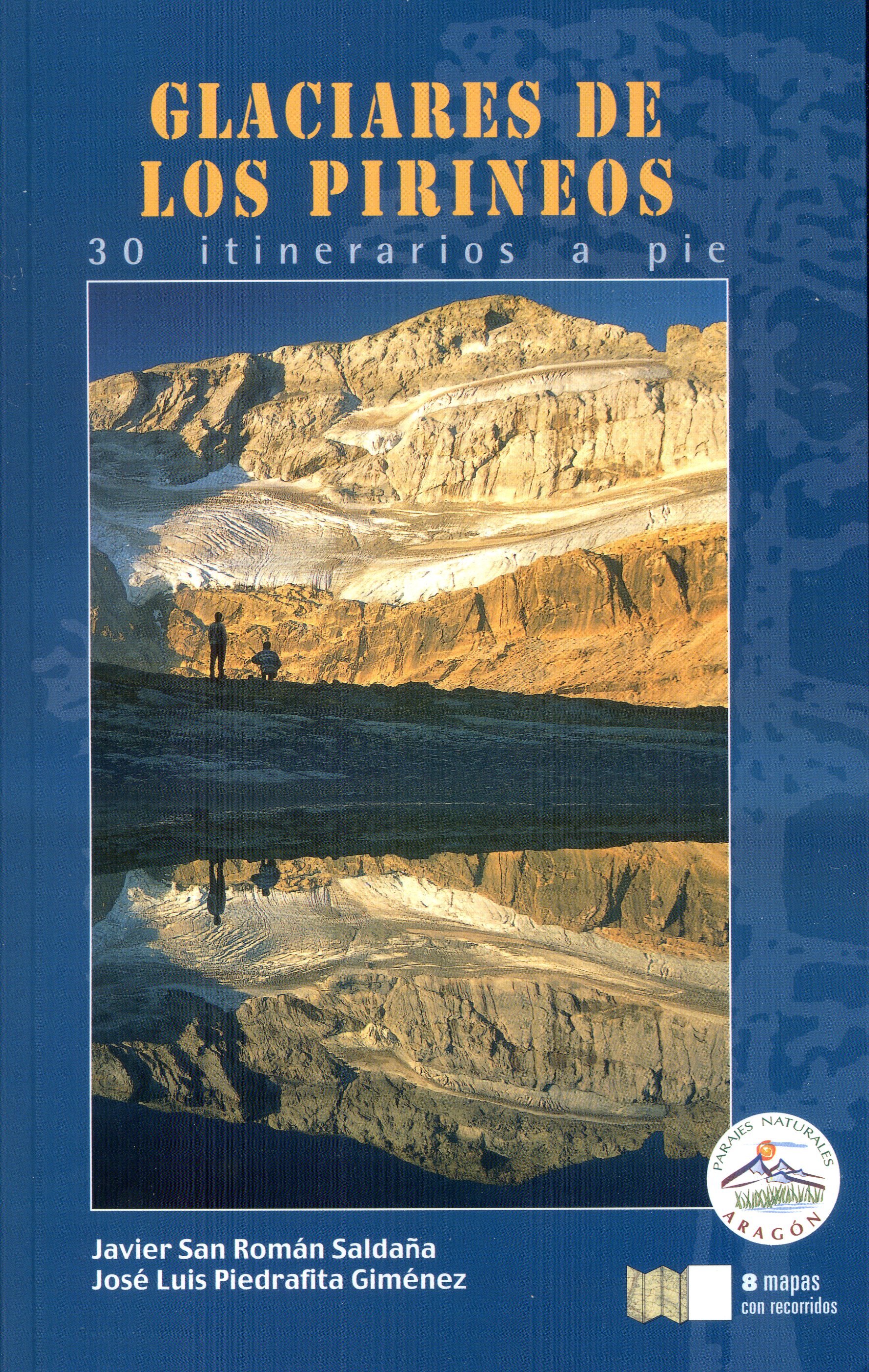 Glaciares de los Pirineos : 30 itinerarios a pie - Portada